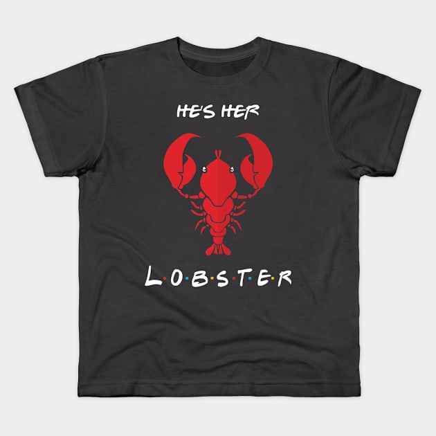 He's Her Lobster Kids T-Shirt by SmokedPaprika